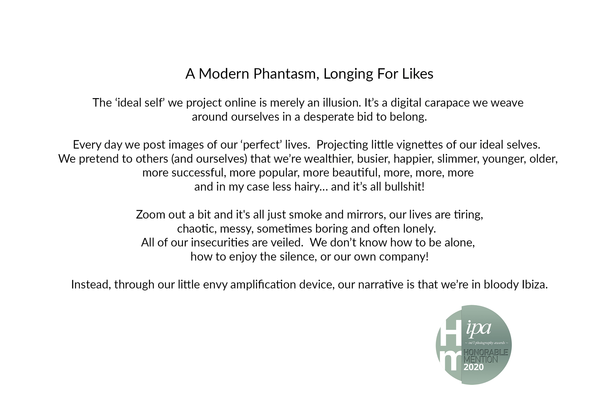 A MODERN PHANTASM, LONGING FOR LIKES